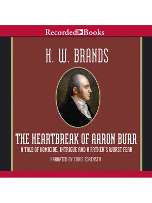cover image of The Heartbreak of Aaron Burr